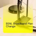 BSNL Broadband Plan Change