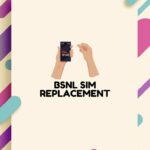 BSNL SIM Replacement