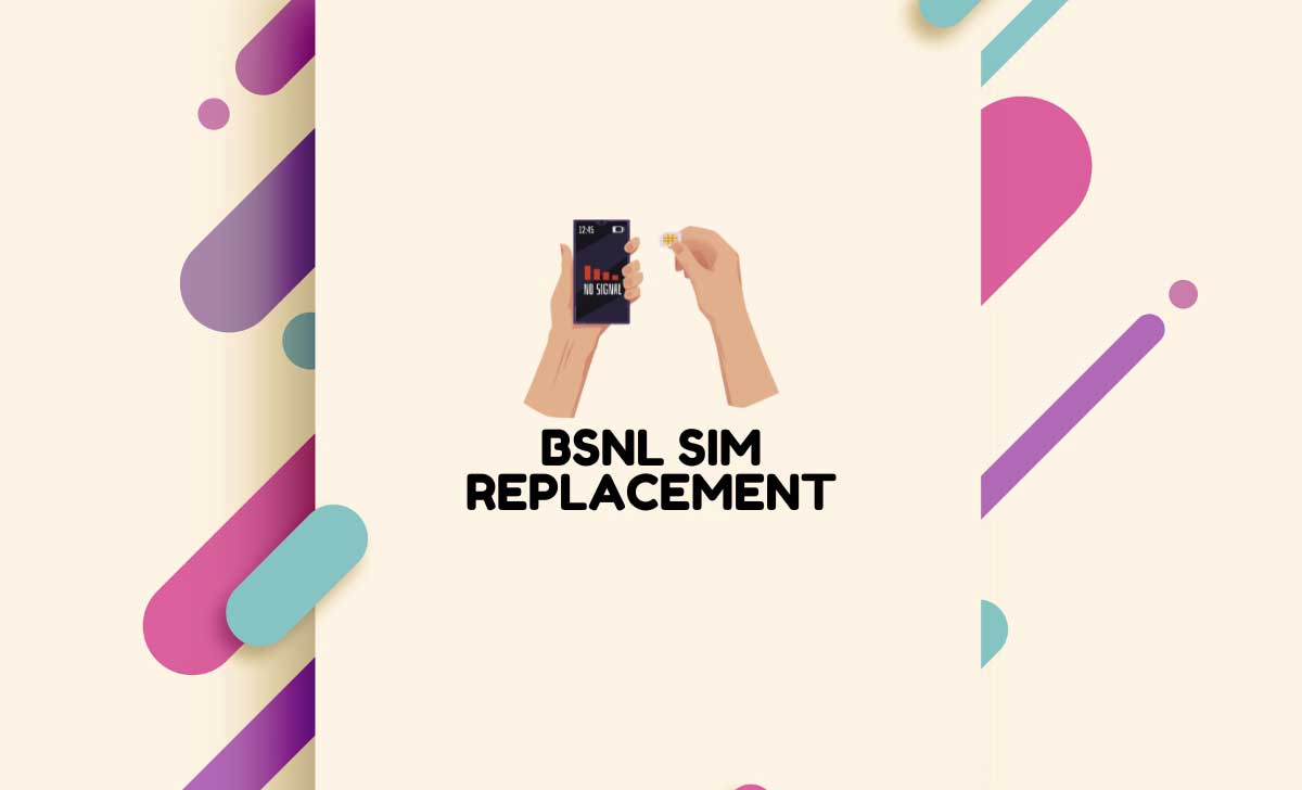 BSNL SIM Replacement 
