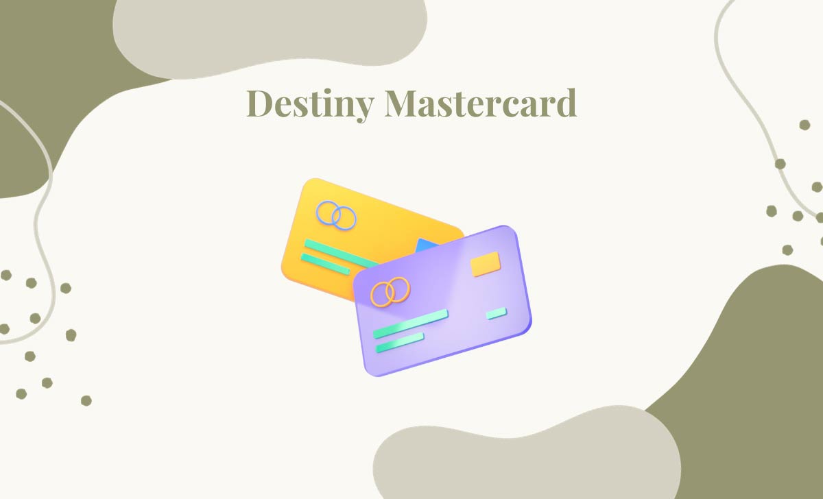 Destiny Mastercard