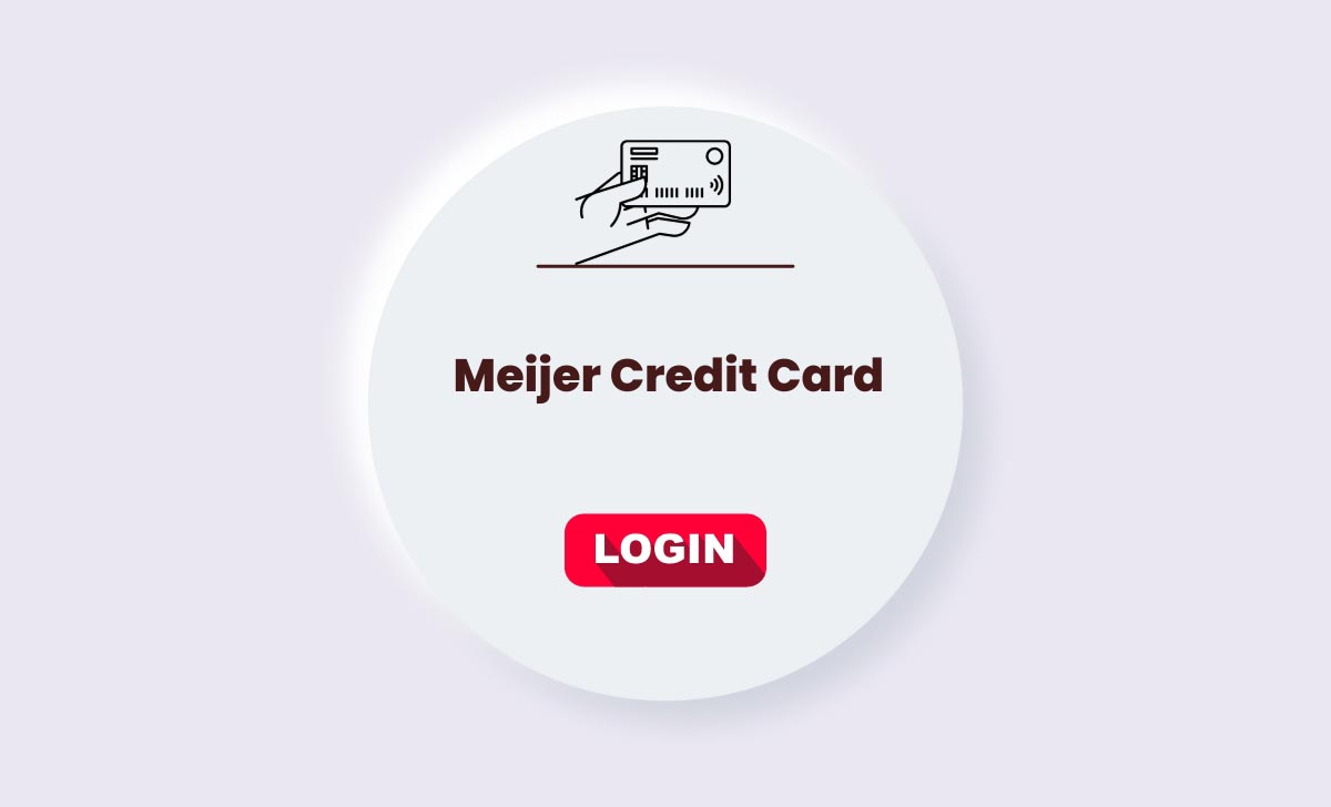 Meijer Credit Card Login