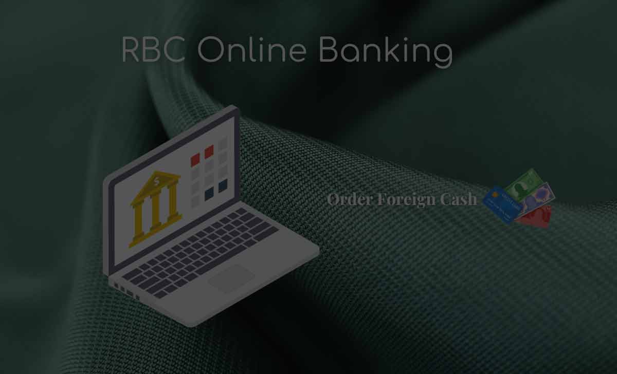 Foreign Cash in RBC Online Banking