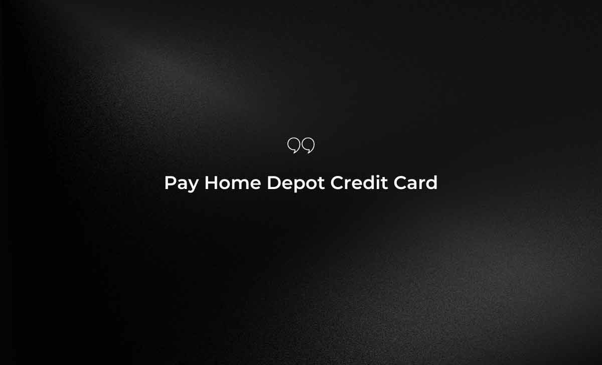 Pay Home Depot Credit Card