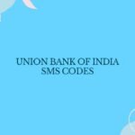 Union Bank of India SMS Codes