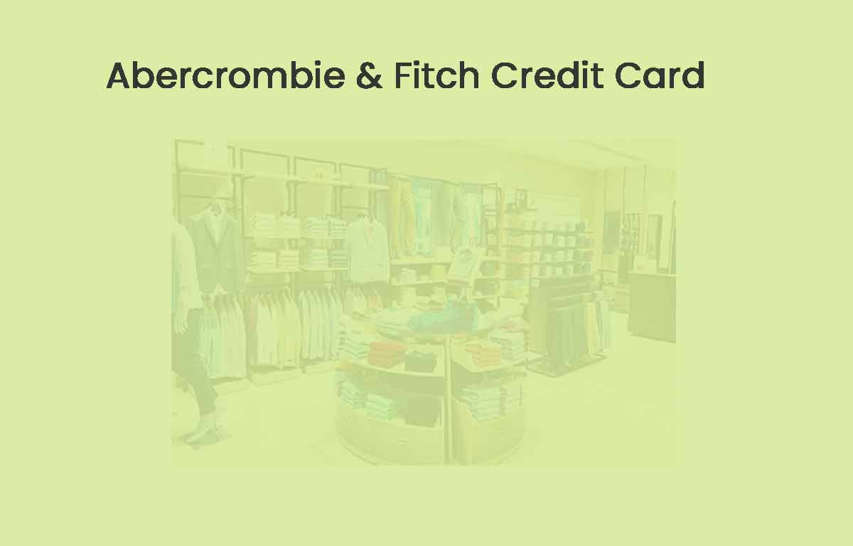 Abercrombie and Fitch Credit Card