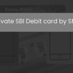 Activate SBI Debit Card by SMS