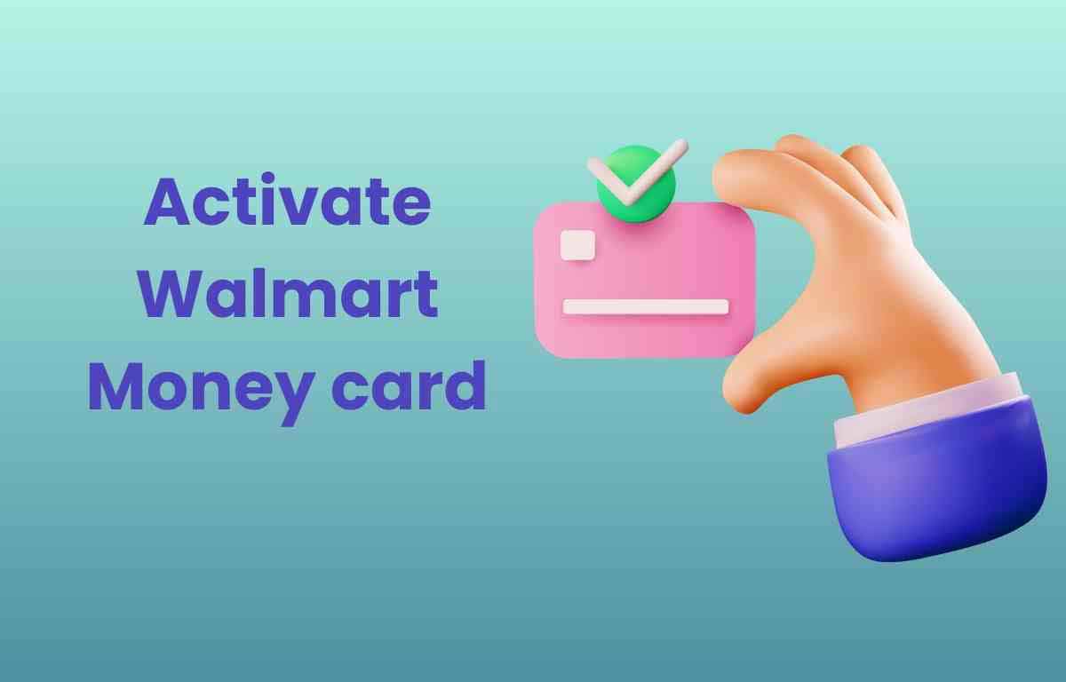 Activate Walmart Money Card