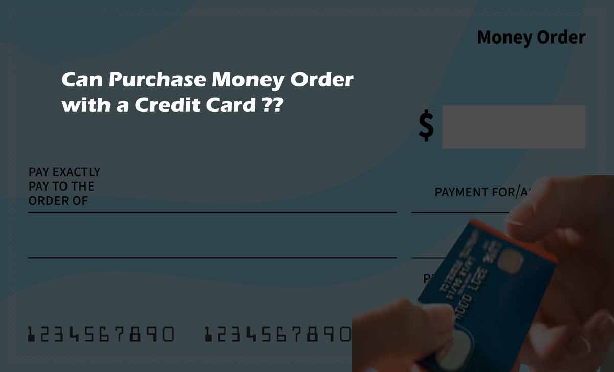 Can You Buy a Money Order with a Credit Card