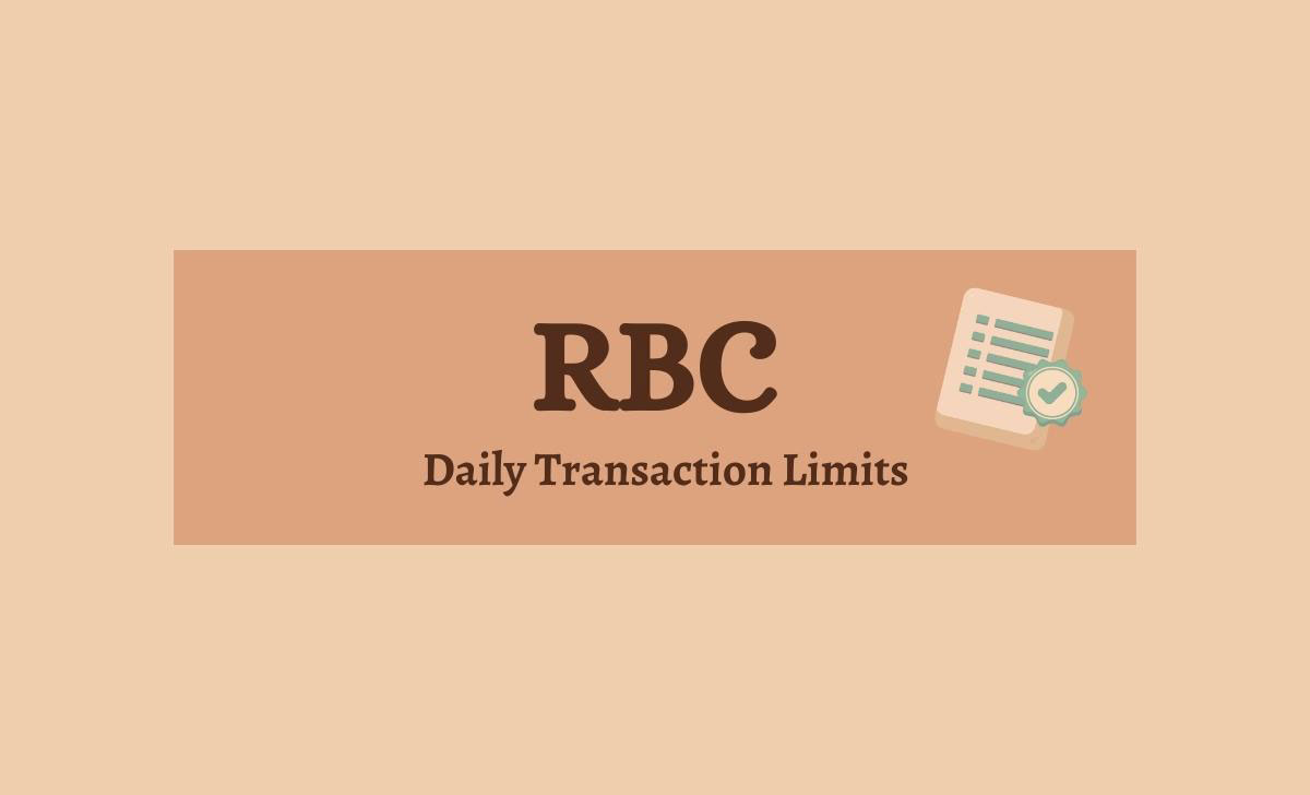 RBC Daily Transaction Limit