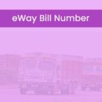 eWay Bill Number