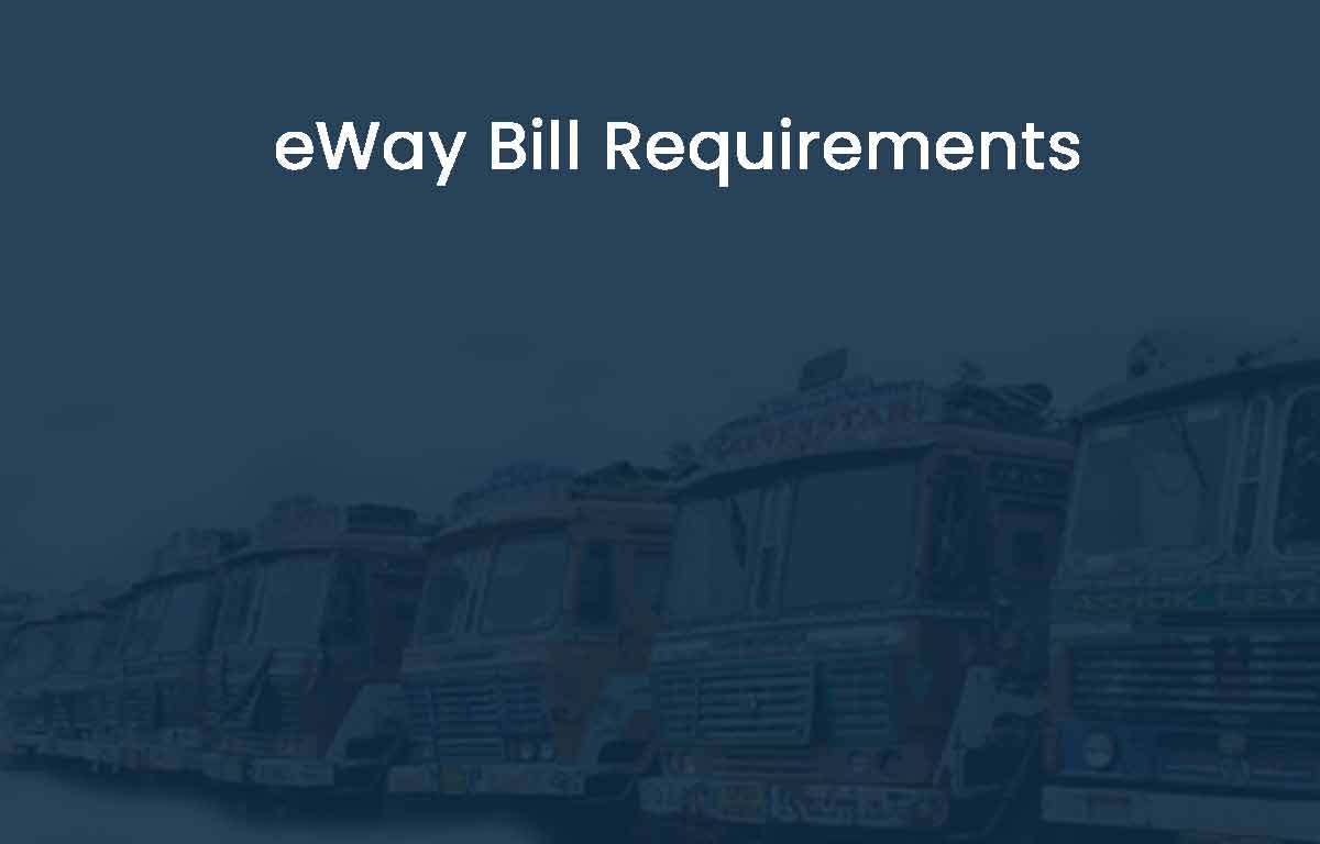 eWay Bill Requirements
