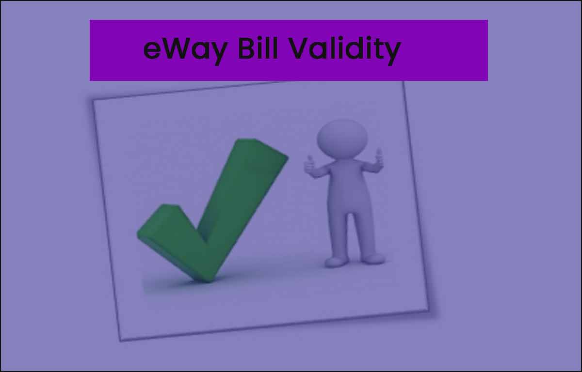 eWay Bill Validity