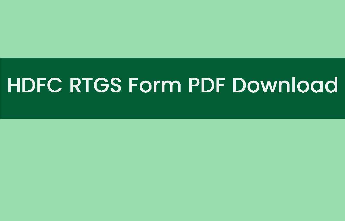 HDFC RTGS Form Pdf Download Or Print Online