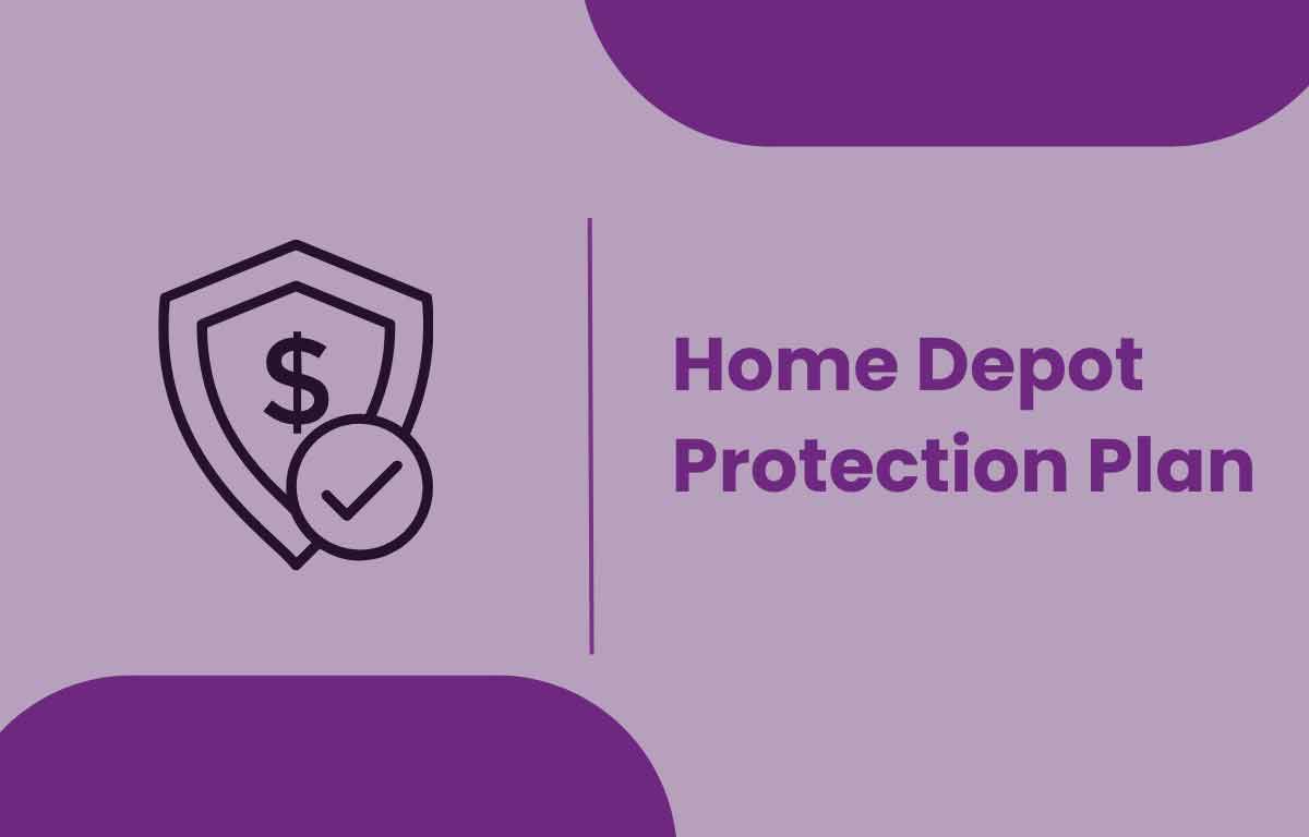 Home Depot Protection Plan