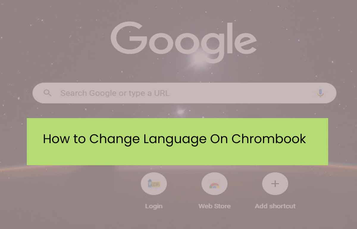 How to Change Language on Chromebook