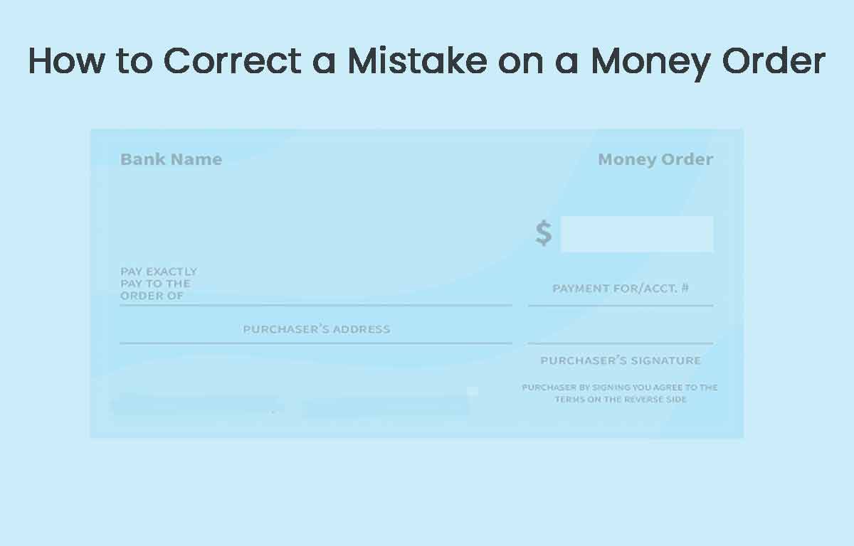 How to Correct a Mistake on a Money Order