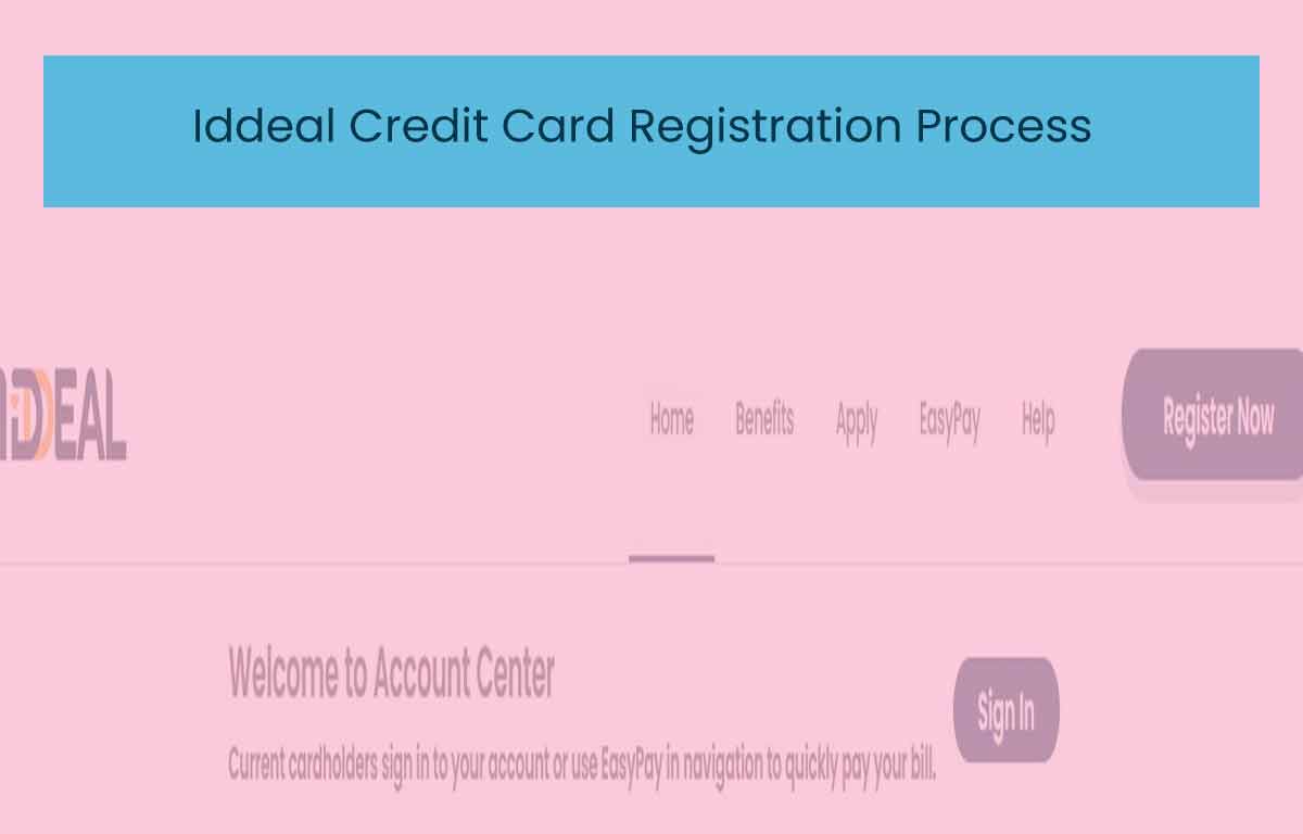 Iddeal Credit Card Registration