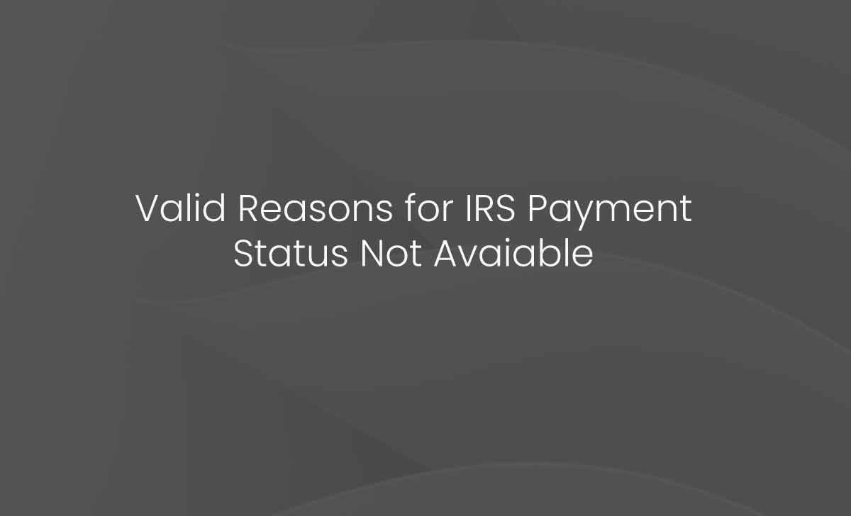 IRS Payment Status Not Available