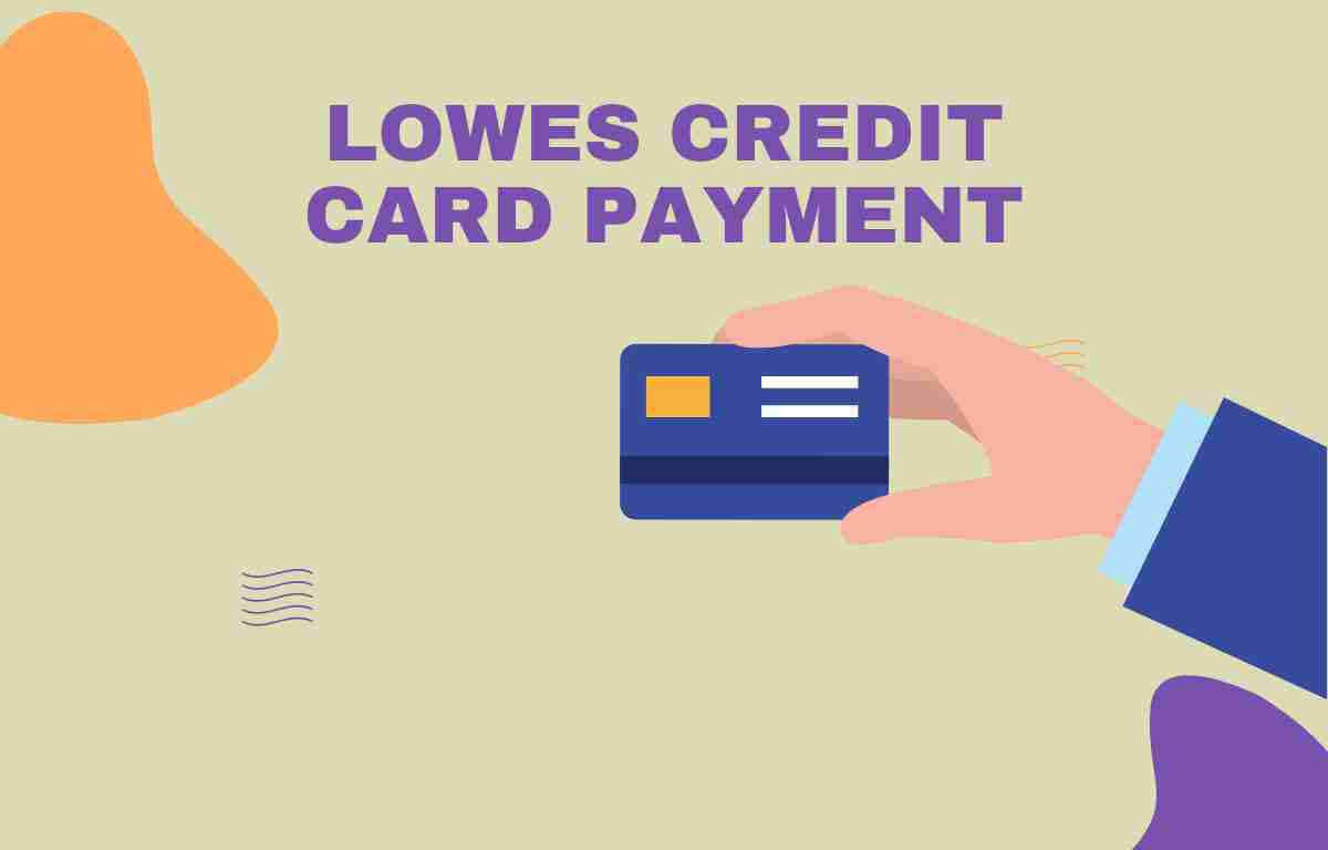 Lowes Credit Card Payment