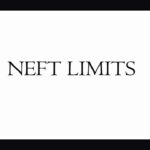 NEFT Limit
