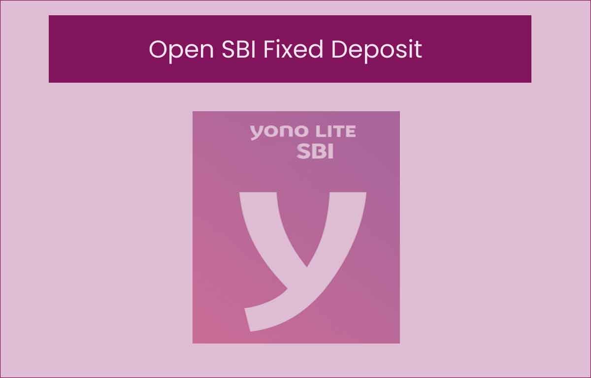 Open SBI Fixed Deposit
