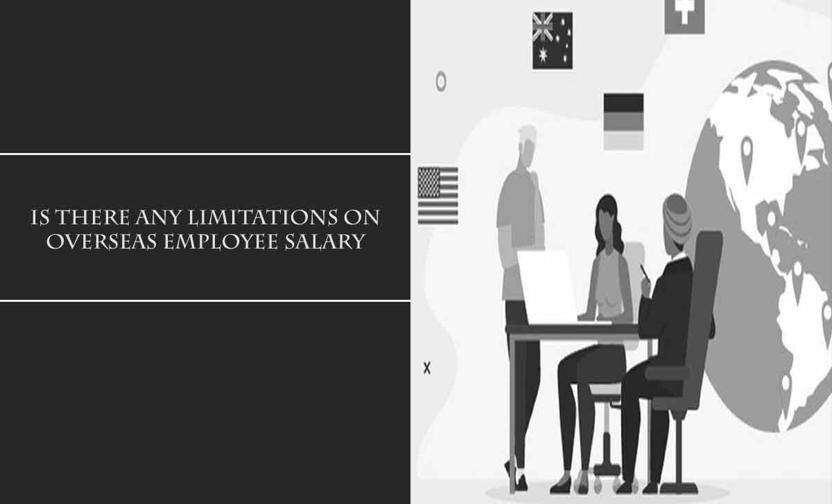 Overseas Employee Salary Limitation