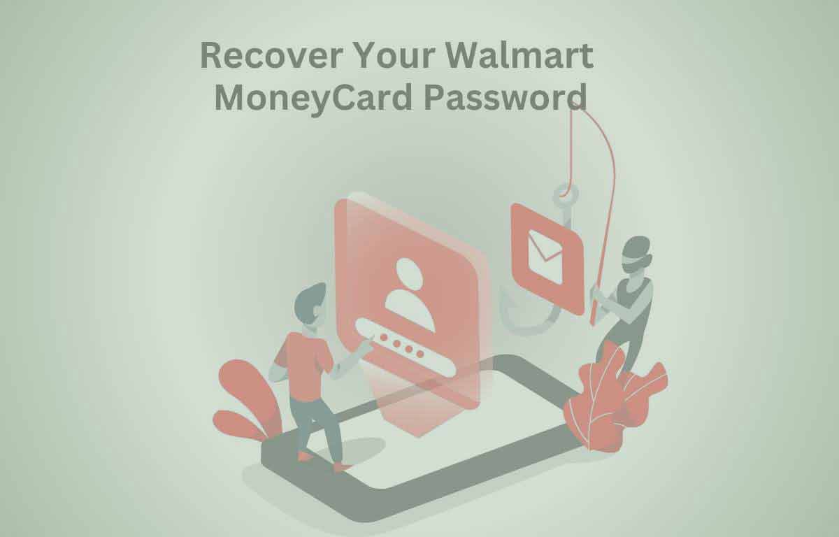 Recover Your Walmart MoneyCard Password