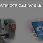 SBI ATM OTP Cash Withdrawal