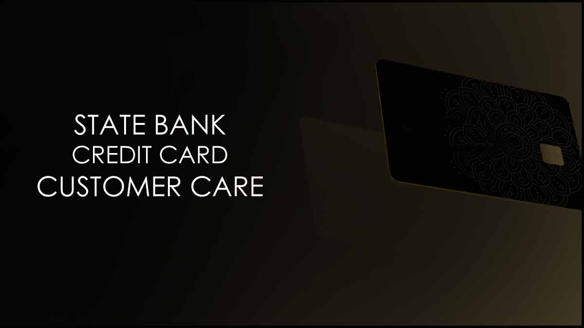 SBI Credit Card Customer Care Number