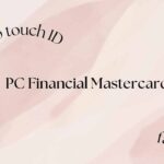 Setup Touch ID or Face ID for PC Financial Mastercard Account