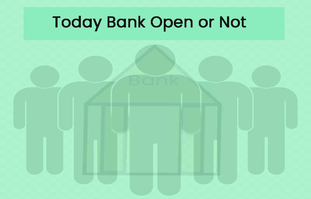 today bank open or not 1