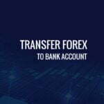 Transfer Forex Amount to bank Account