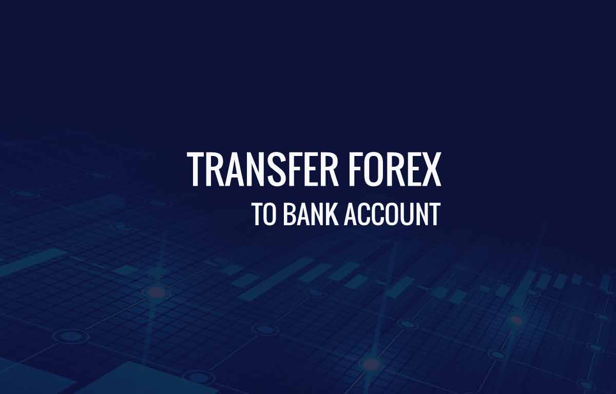 Transfer Forex Amount to bank Account