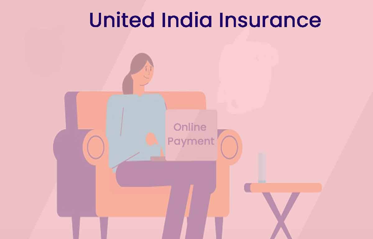 United India Insurance Online Payment