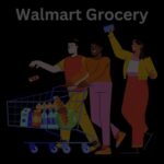 Walmart Grocery