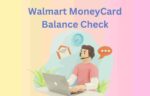 Walmart MoneyCard Balance Check