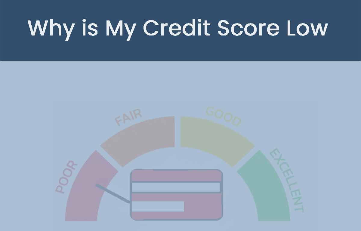 Why is My Credit Score Low